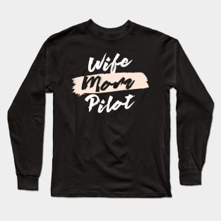 Cute Wife Mom Pilot Gift Idea Long Sleeve T-Shirt